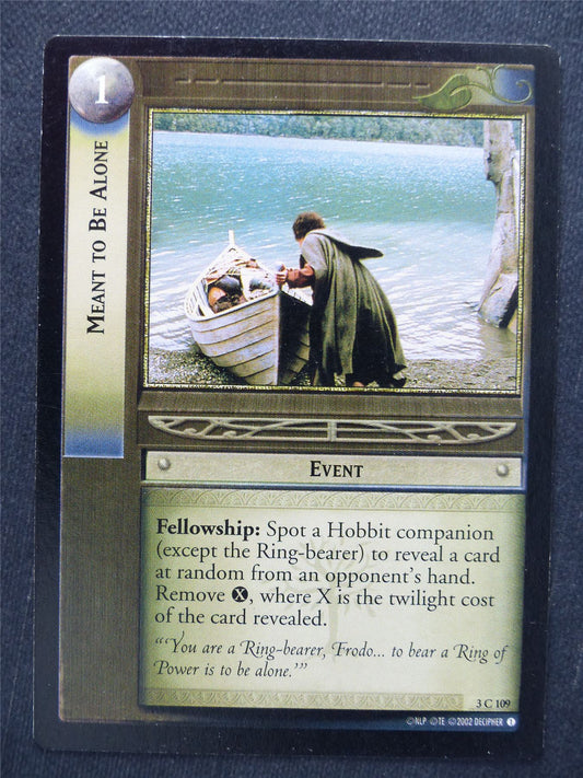 Meant to Be Alone 3 C 109 - LotR Cards #W4