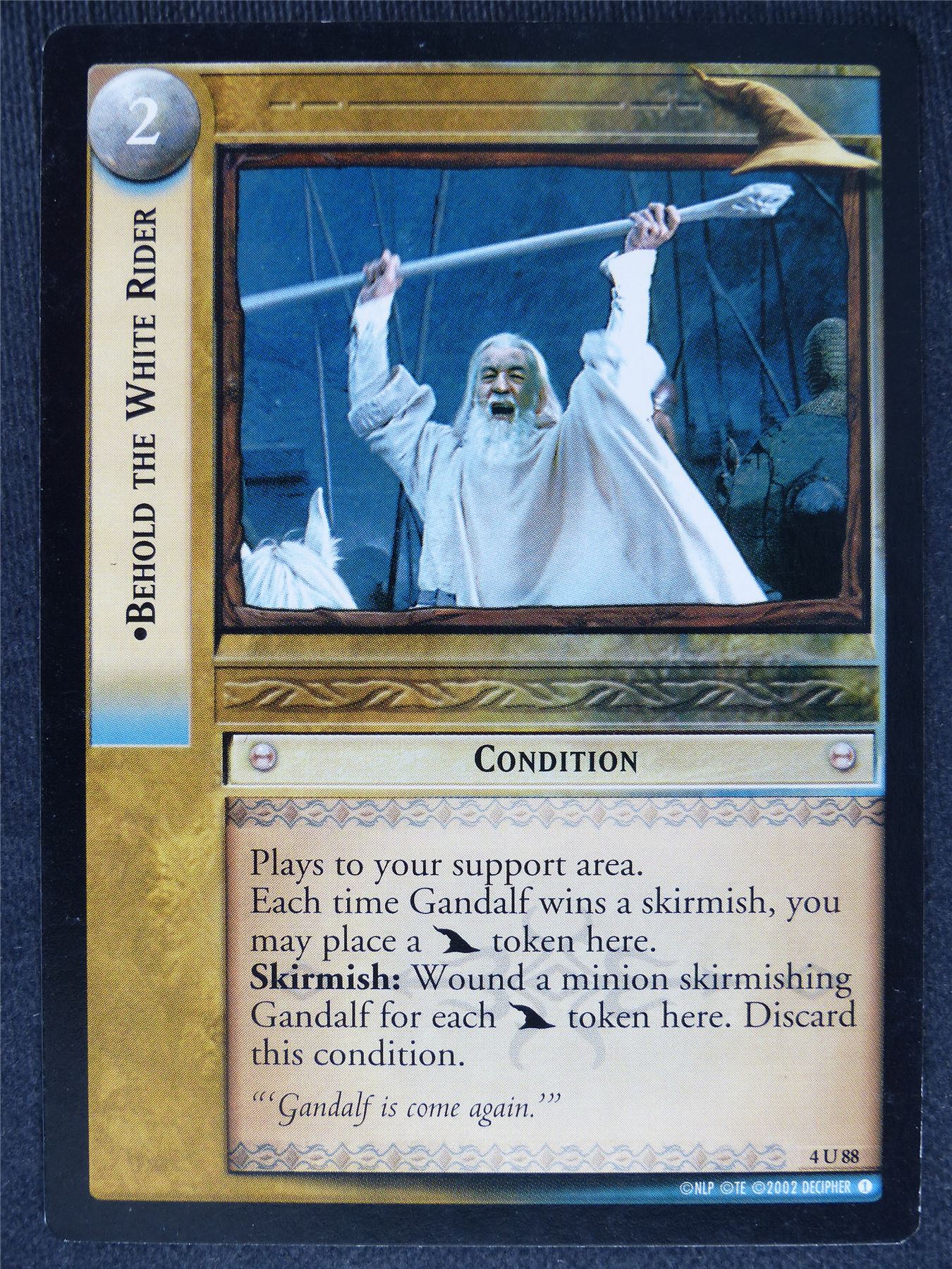 Behold the White Rider 4 U 88 - played - LotR cards #E9