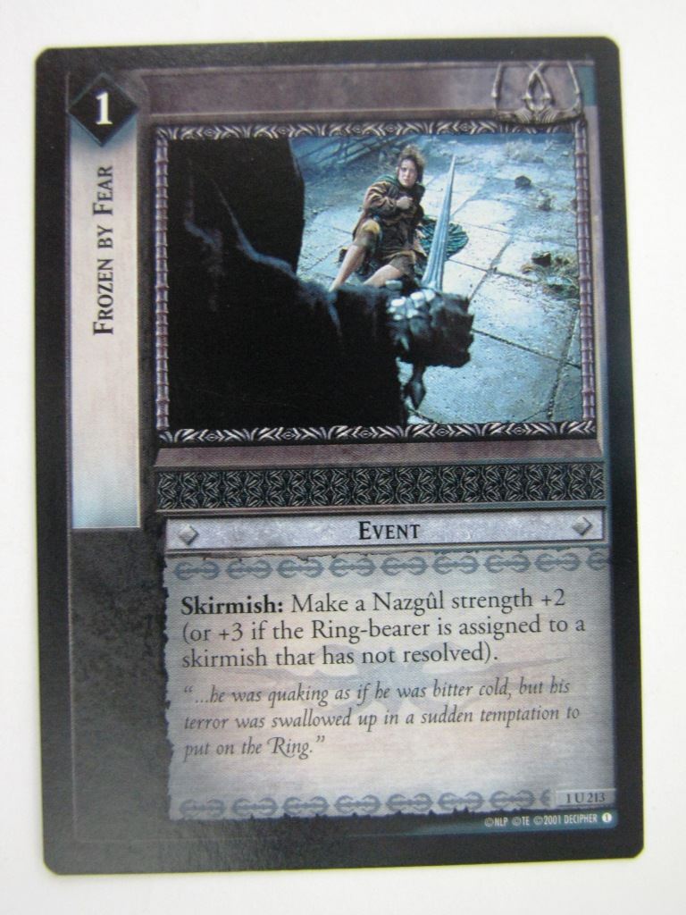 LOTR Cards: FROZEN BY FEAR 1 U 213 # 9E34