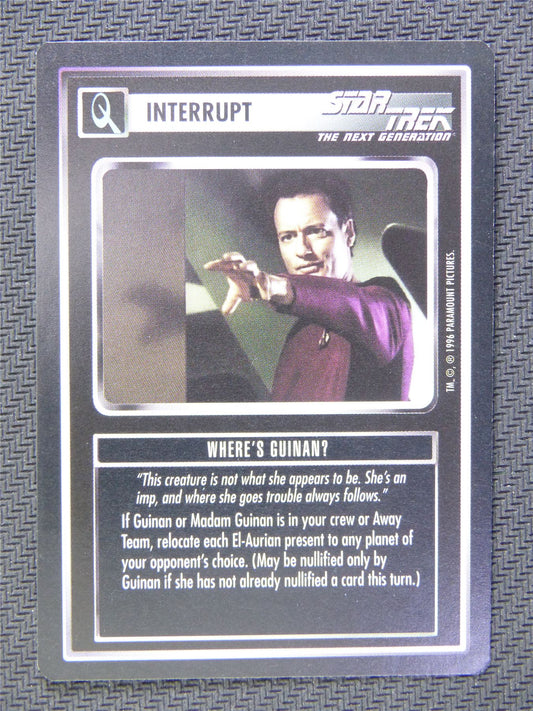 Interrupt Wheres Guinan - Star Trek CCG Next Gen #533