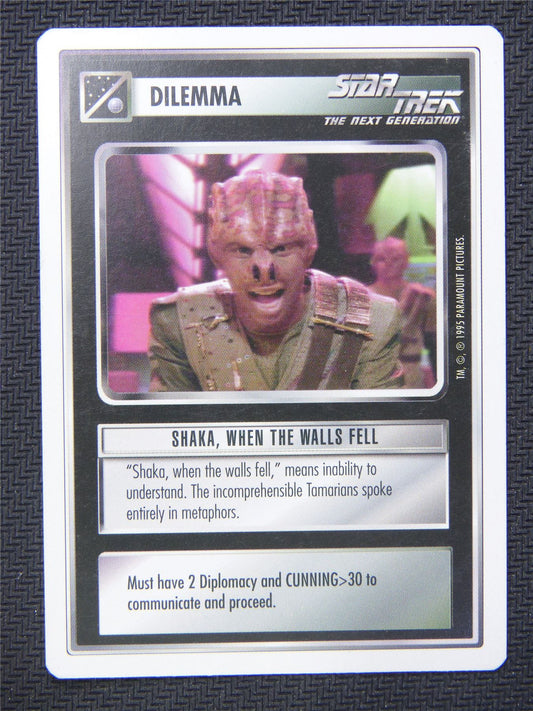 Dilemma Shaka When the Walls Fell - Star Trek CCG Next Gen #4Y2