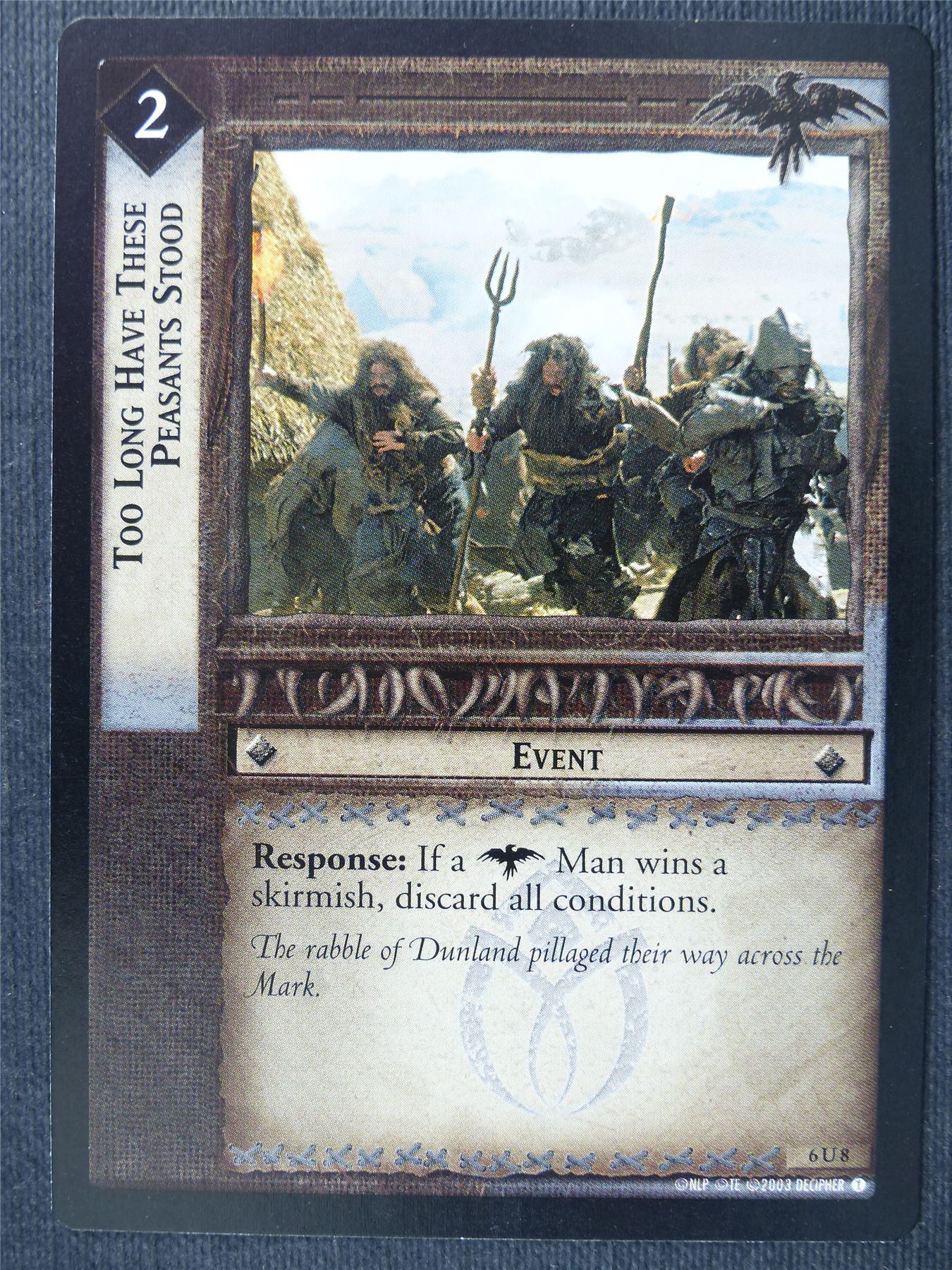 Too Long Have These Peasants Stood 6 U 8 - LotR Cards #322