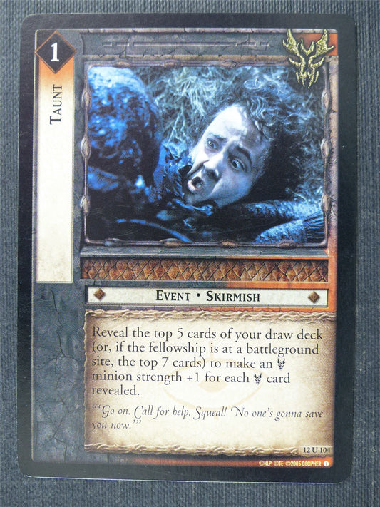 Taunt 12 U 104 - LotR Cards #2UF