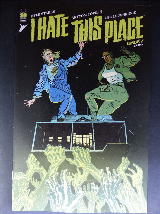 I Hate This Place #2 - June 2022 - Image Comics #3QH