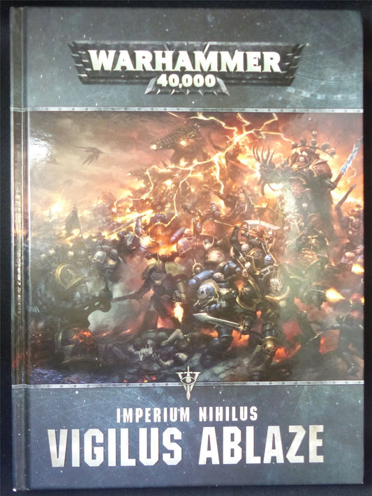 Warhammer 40K Codex: Imperium Nihilus Vigilus Ablaze  - Warhammer Hardback #2QW