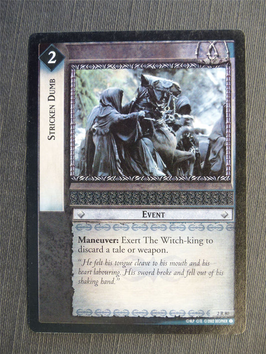 Stricken Dumb 2 R 80 - LotR Cards #654