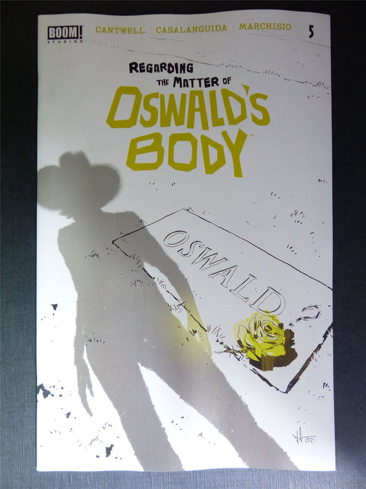 Regarding the Matter of OSWALD'S Body #5 - Mar 2022 - Boom! Comic #8J5