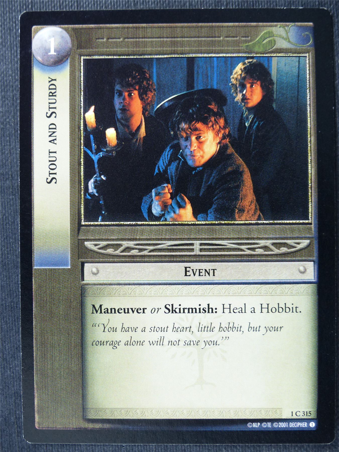 Stout and Sturdy 1 C 315 - LotR Card #4BJ