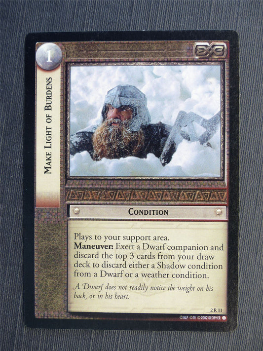 Make Light of Burdens 2 R 11 - LotR Cards #67B