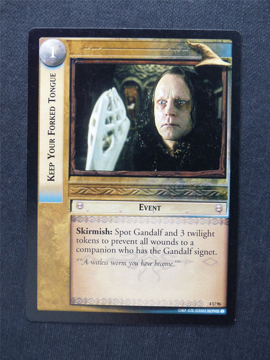 Keep Your Forked Tongue 4 U 96 - LotR Cards #17