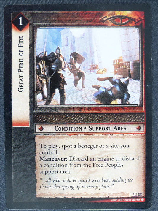 Great Peril of Fire 7 U 280 - played - LotR Cards #XW