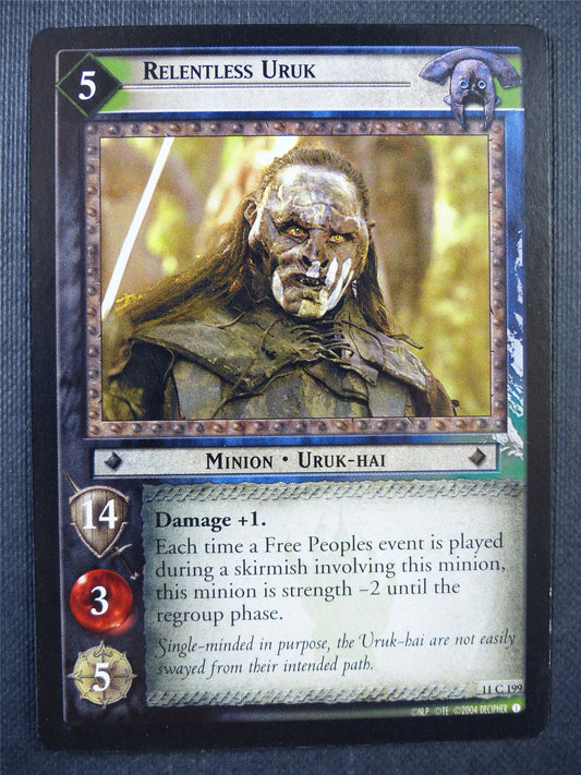 Relentless Uruk 11 C 199 - LotR Card #777