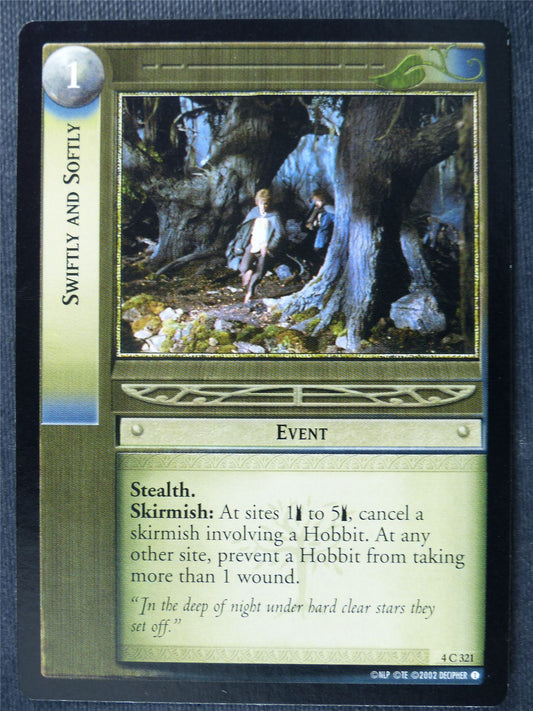 Swiftly and Softly 4 C 321 - LotR Card #4BK