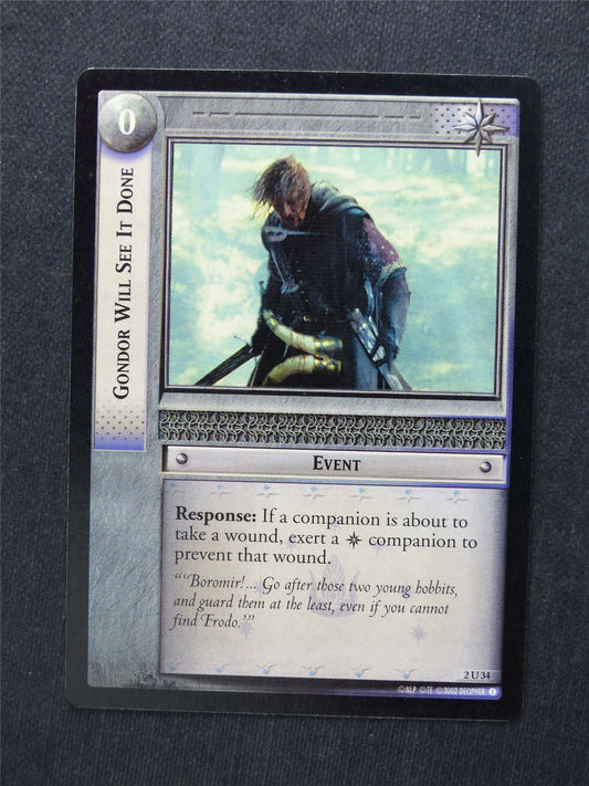 Gondor Will See It Done 2 U 34 - LotR Cards #1F