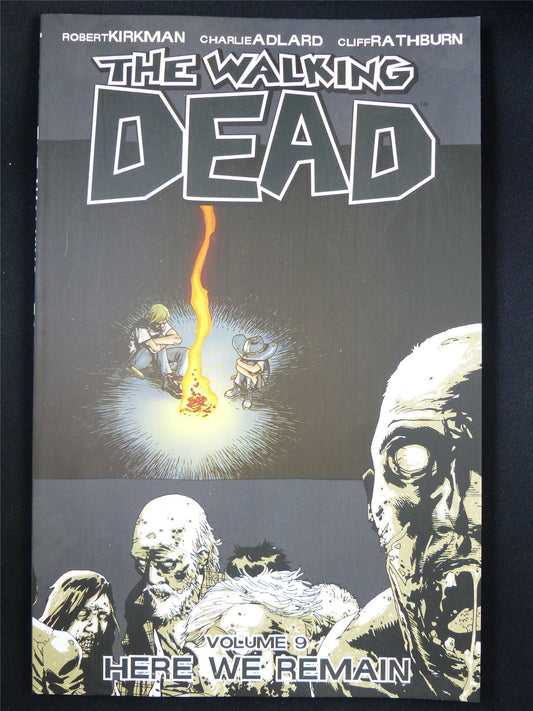 The WALKING Dead Volume 9: Here We Remain - Image Graphic Softback #1DZ