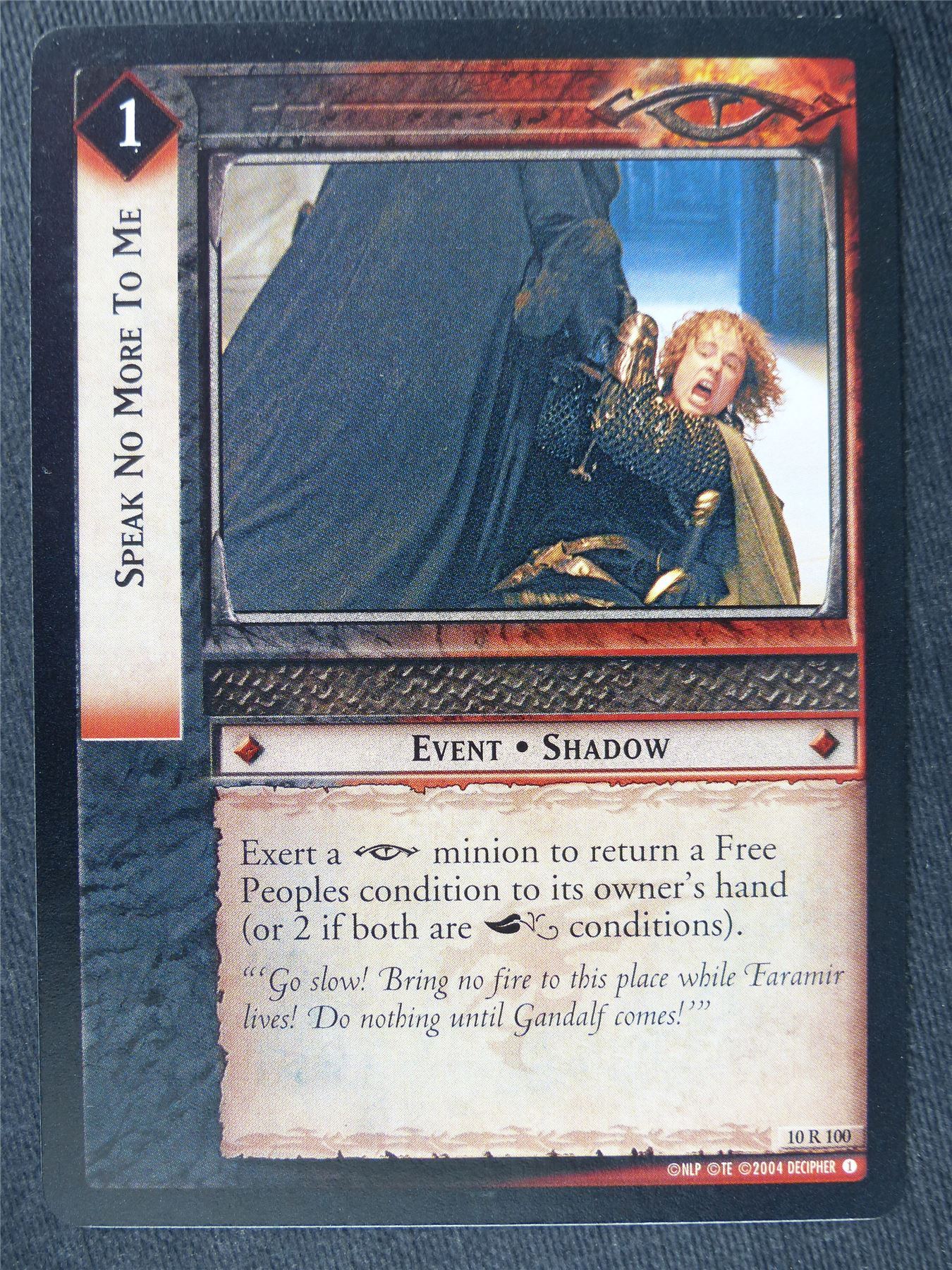 Speak No More to Me 10 R 100 - LotR Cards #MO