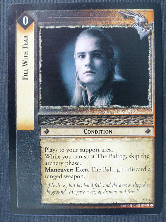 Fill With Fear 2 U 56 - LotR Cards #309