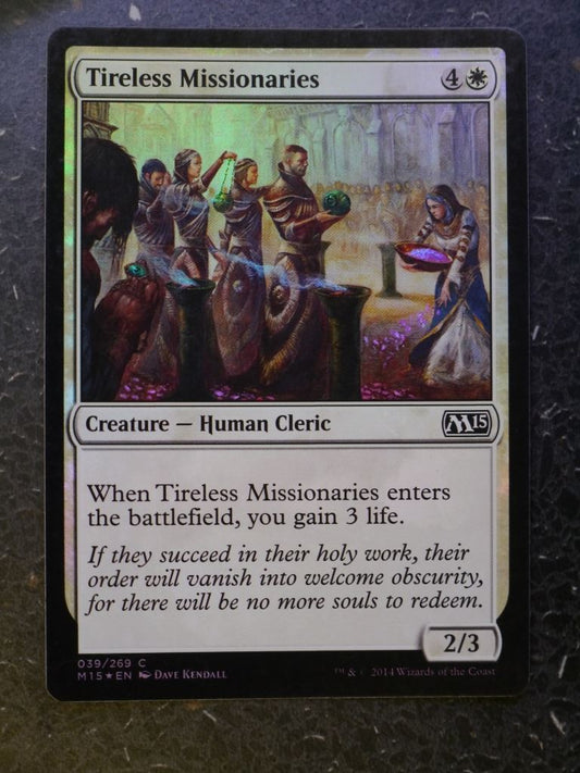 MTG Magic Cards: TIRELESS MISSIONARIES   FOIL # 4I14