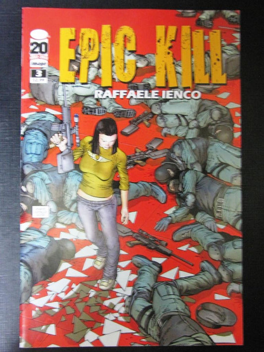 Epic Kill #3 - Image Comics # 1B18