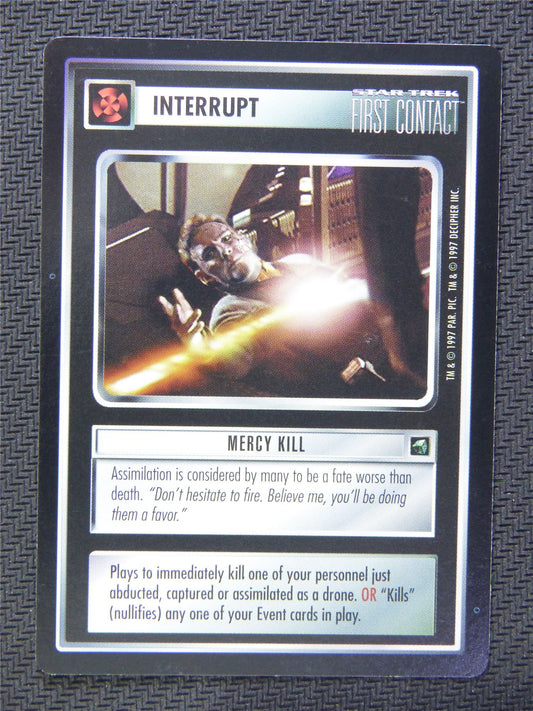 Interrupt Mercy Kill - Star Trek CCG First Contact #54D