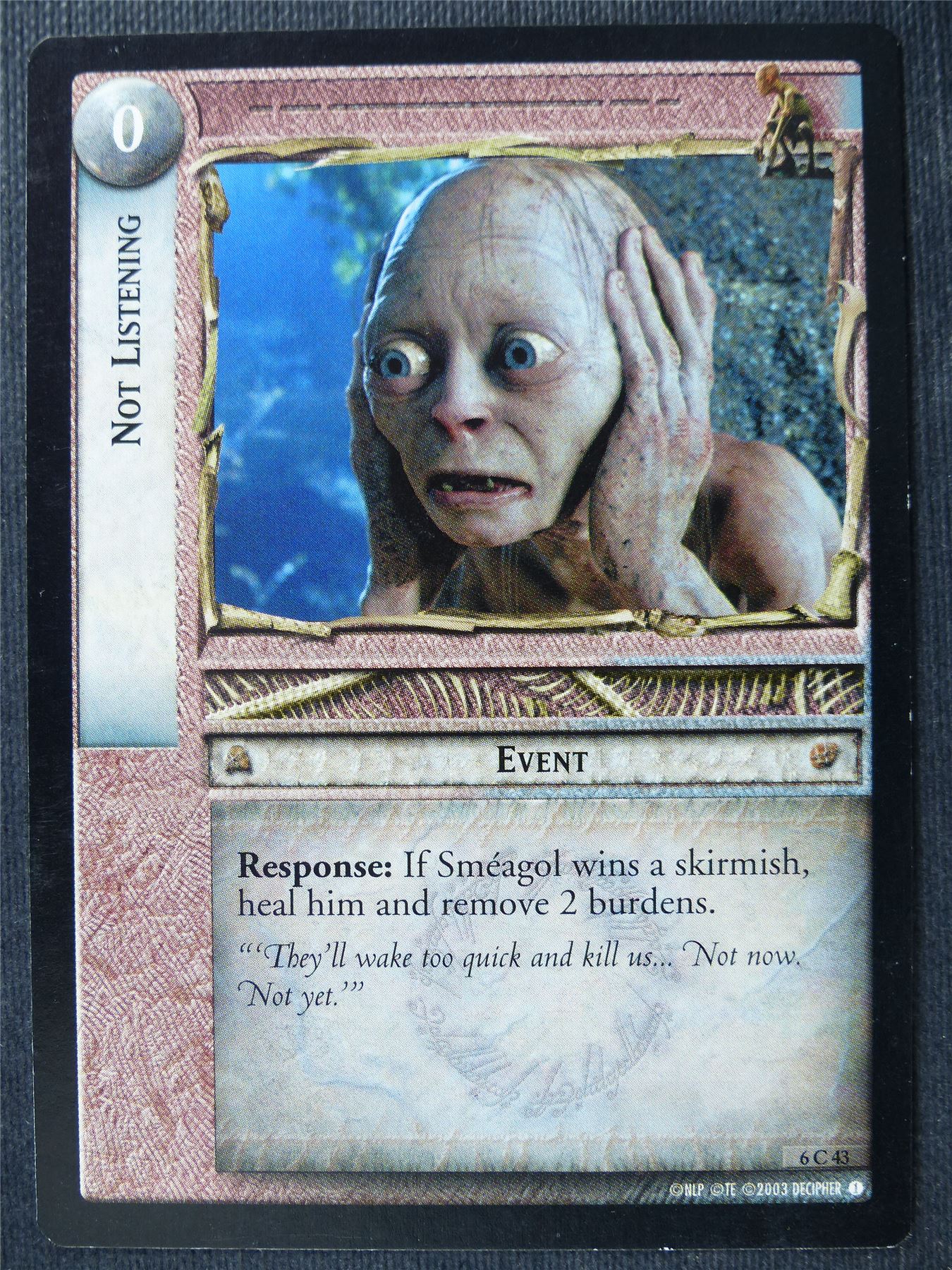 Not Listening 6 C 43 - LotR Card #49I