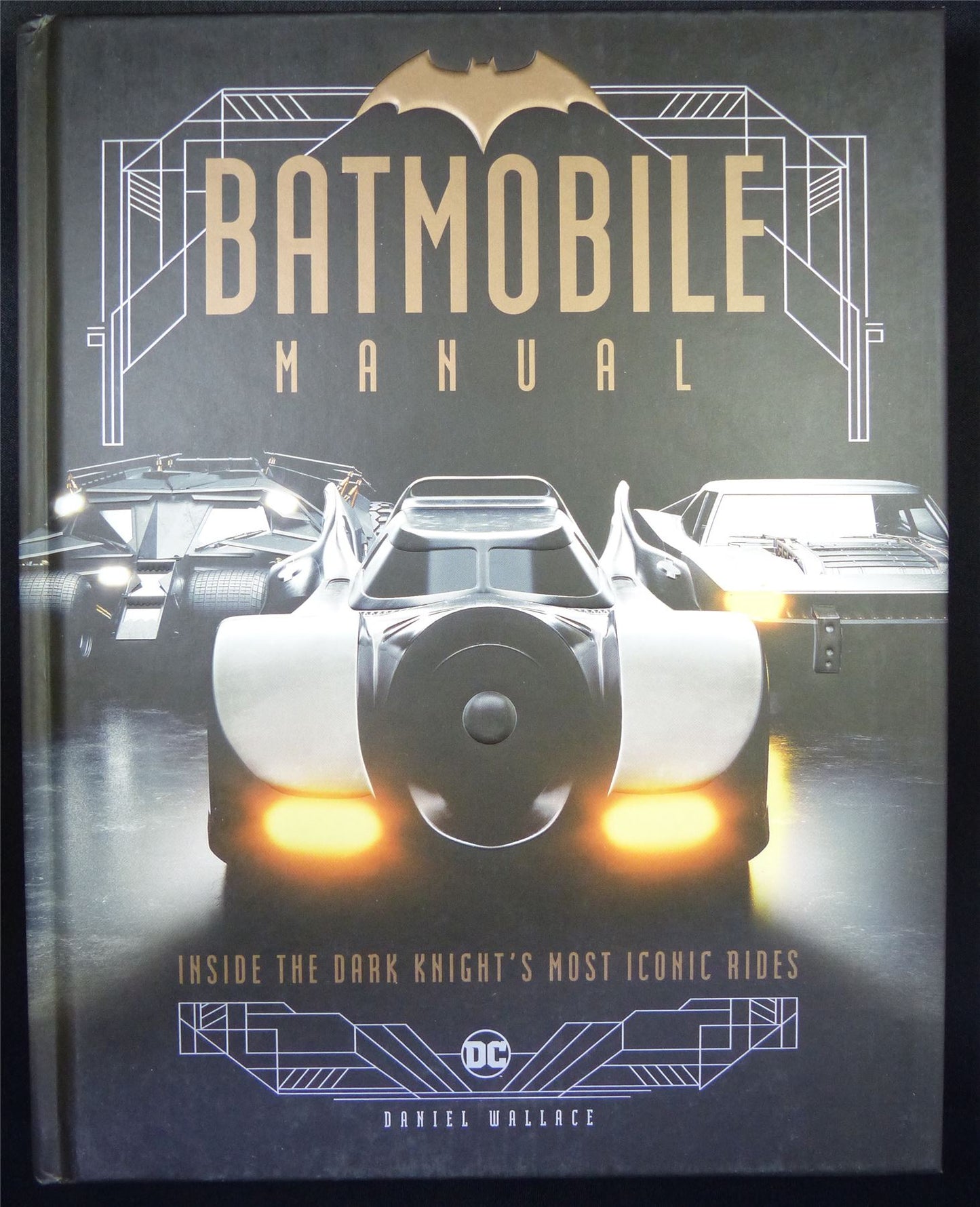 BATMOBILE Manual: Inside the Dark Knight's Most Iconic Rides - DC Titan Book Hardback #14H