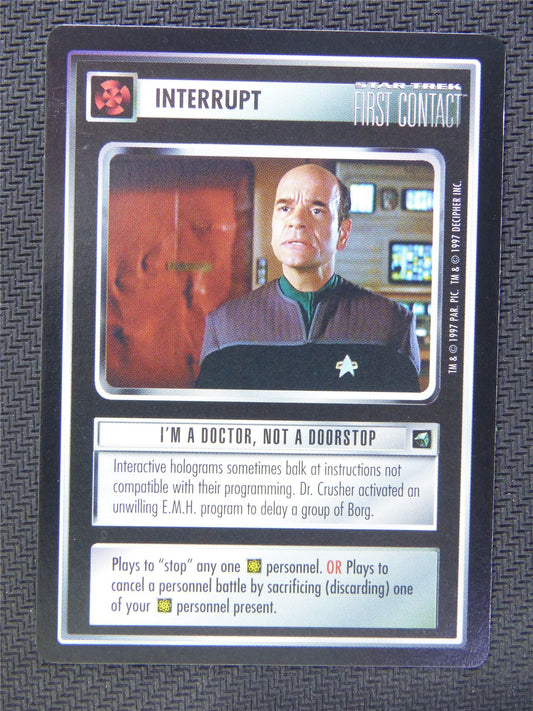 Interrupt Doctor Not a Doorstop - Star Trek CCG First Contact #54H