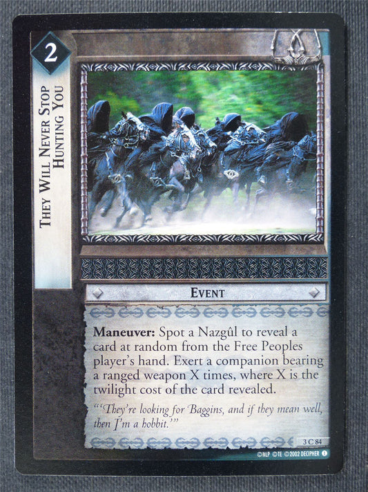 They Will Never Stop Hunting You 3 C 84 - LotR Cards #3KP