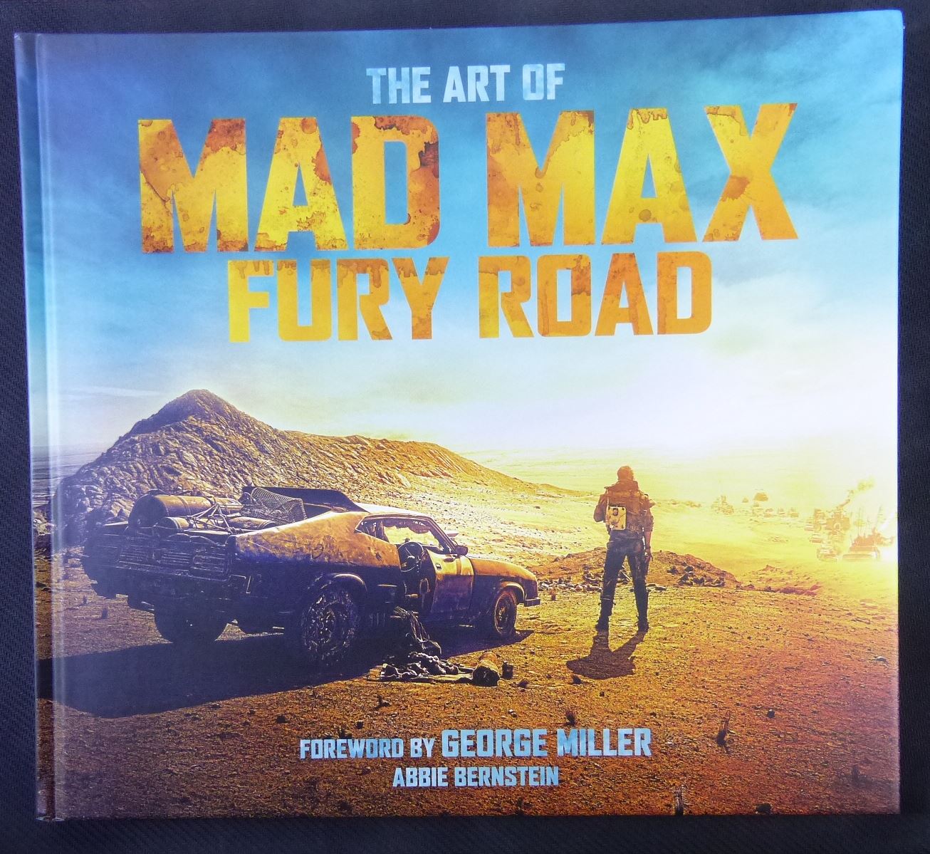 The Art Of Mad Max - Fury Road - Art Book Hardback #1C3