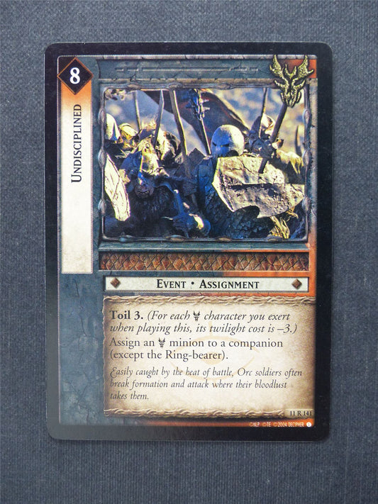 Undisciplined 11 R 141 - LotR Cards #6D