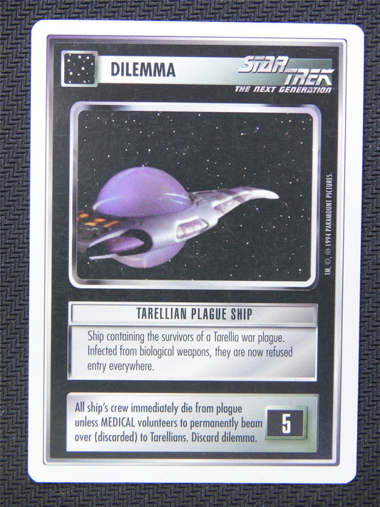 Dilemma Tarellian Plague Ship - Star Trek CCG Next Gen #4X9