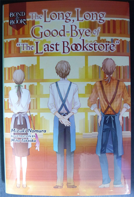 The LONG Long Good-Bye of Last Bookstore - Yen Press Novel #8YM