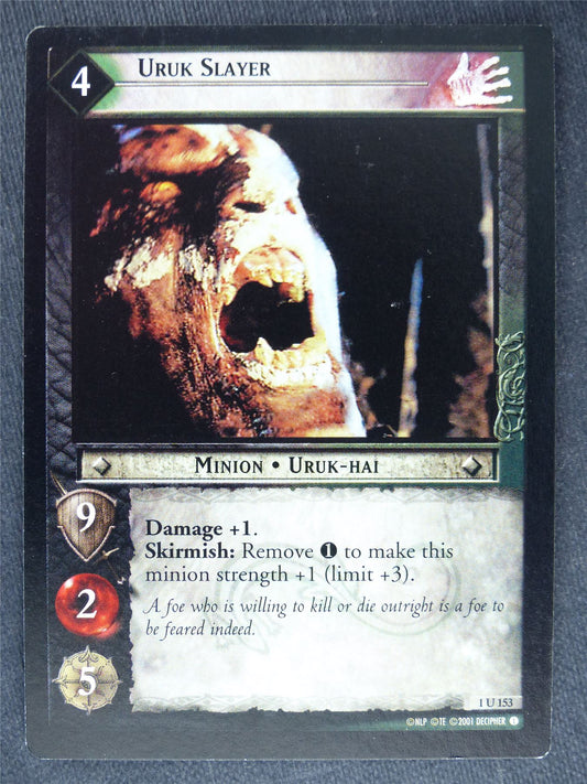 Uruk Slayer 1 U 153 - played - LotR Cards #N1