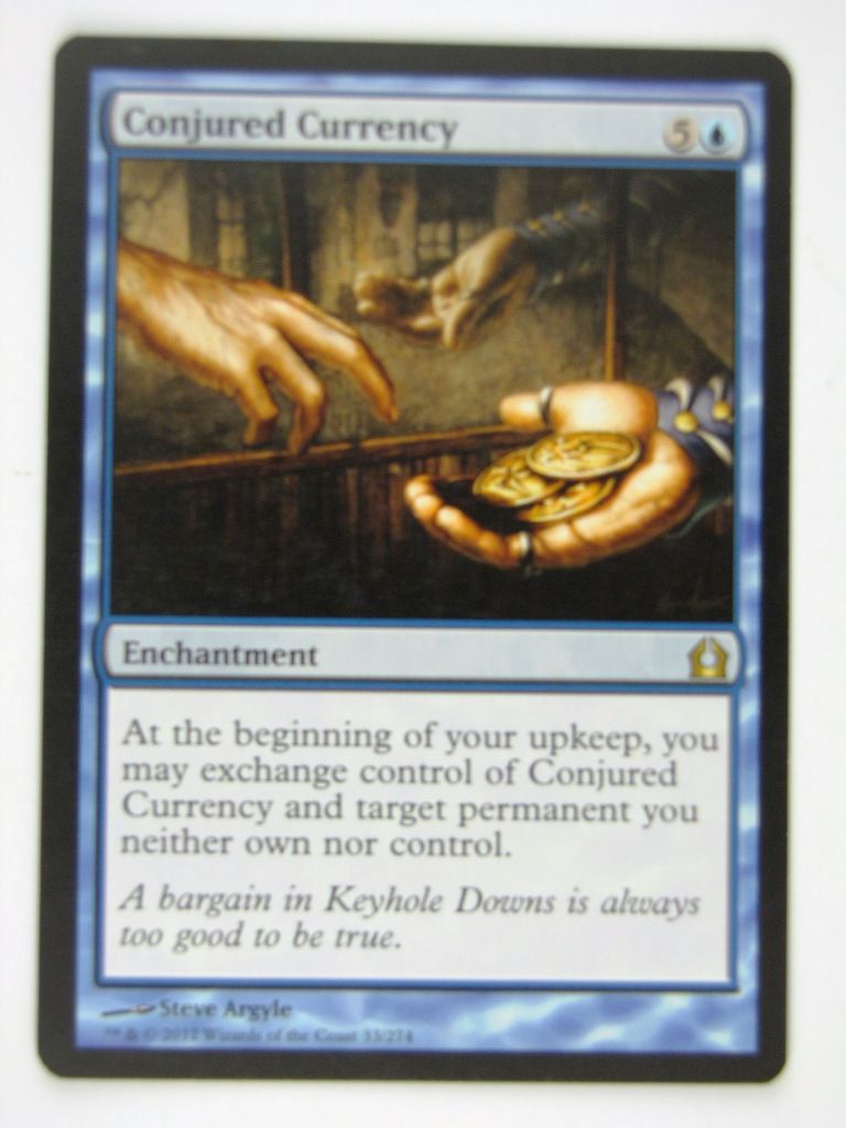 MTG played Cards: CONJURED CURRENCY # 13G9