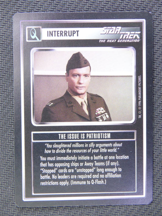 Interrupt The Issue is Patriotism - Star Trek CCG Next Gen #53K