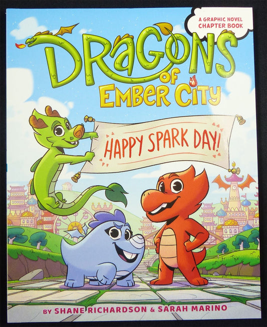 DRAGONS of Ember City: Happy Spark Day - Aladdin Graphic Softback #TE