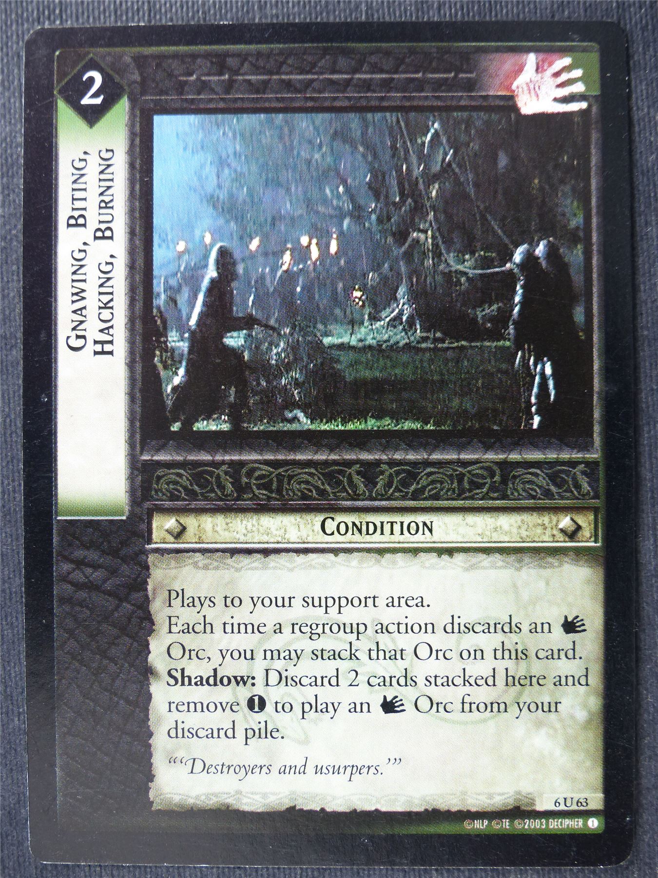 Gnawing Biting Hacking Burning 6 U 63 - LotR Card #4B9