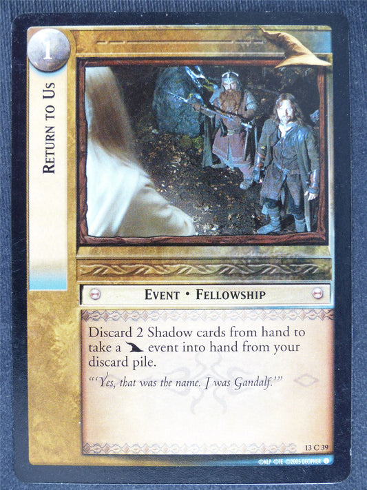 Return To Us 13 C 39 - played - LotR cards #DW