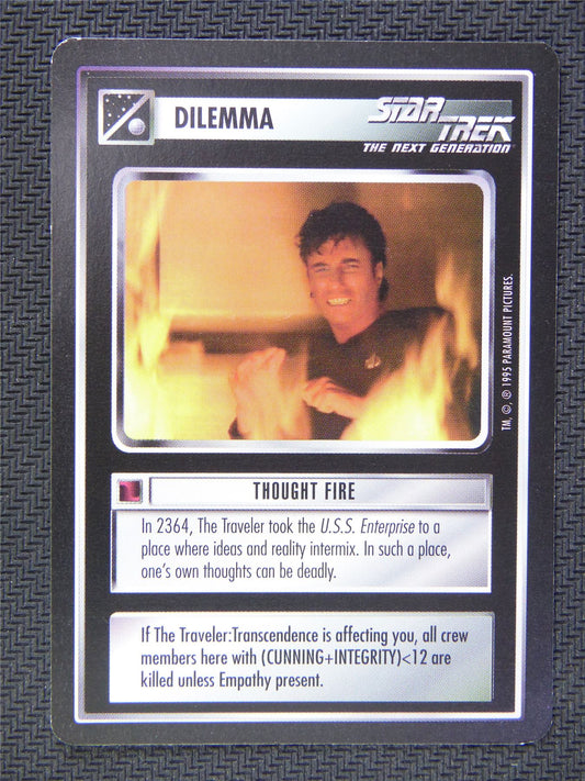 Dilemma Thought Fire - Star Trek CCG Next Gen #587